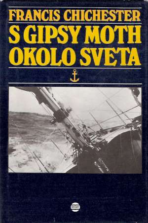 S Gipsy Moth okolo sveta - Chichester Francis