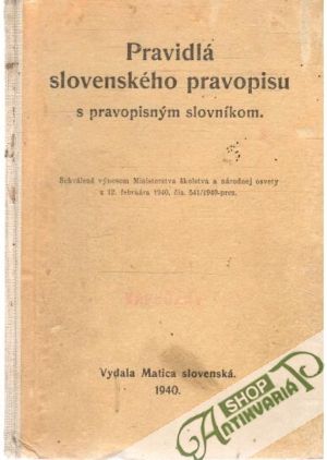 Pravidlá slovenského pravopisu s pravopisným slovníkom - Kolektív autorov
