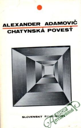 Chatynská povesť - Adamovič Alexander