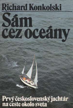 Sám cez oceány - Konkolski Richard