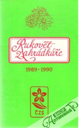 Rukověť záhradkáře 1989-1990 - Mára J. a kol.