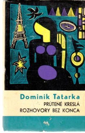 Prútené kreslá, Rozhovory bez konca - Tatarka Dominik