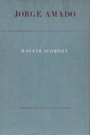 Básník Svobody - Amado Jorge