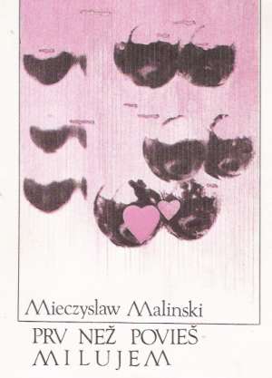 Prv než povieš milujem - Malinski Mieczyslaw