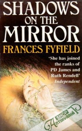 Shadows on The Mirror - Fyfield Frances
