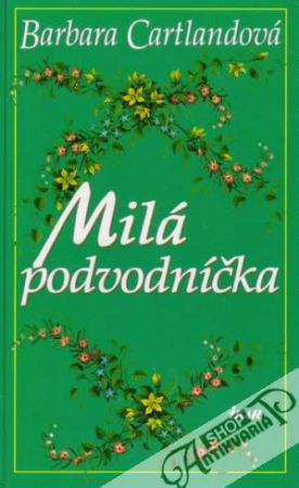 Milá podvodníčka - Cartlandová Barbara