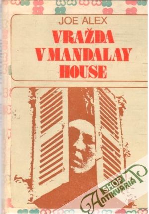 Vražda v Mandalay house - Setonová Anya, Alex Joe