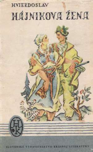 Hájnikova žena - Hviezdoslav Pavol Országh