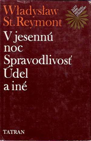 V jesennú noc, Spravodlivosť, Údel a iné - Reymont Wladyslaw St.