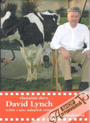 David Lynch vlastními slovy... - Donlonová Helen