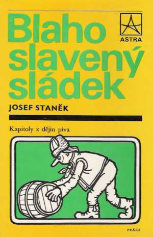 Blahoslavený sládek - Staněk Josef