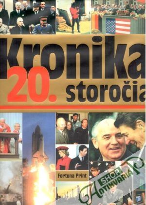 Kronika 20. storočia 1-11. - kolektiv autorov