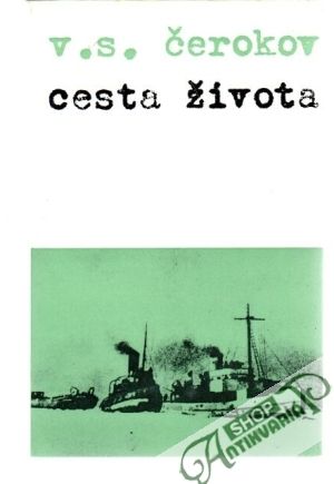 Cesta života - Čerokov V.S.