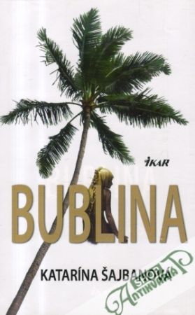 Bublina - Šajbanová Katarína
