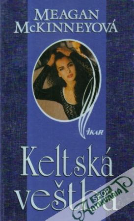 Keltská veštba - McKinneyová Meagan