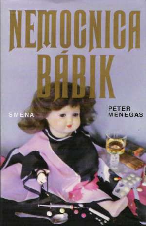 Nemocnica bábik - Menegas Peter