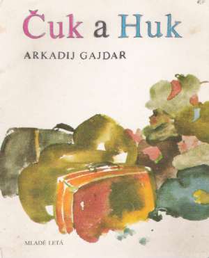Čuk a Huk - Gajdar Arkadij