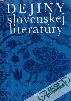 Dejiny slovenskej literatúry - Pišút Milan a kolektív