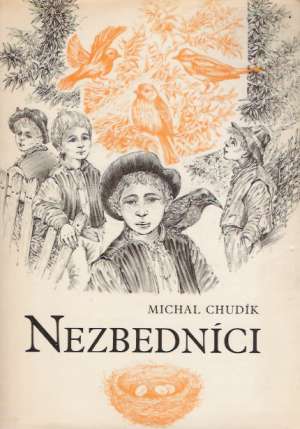 Nezbedníci - Chudík Michal