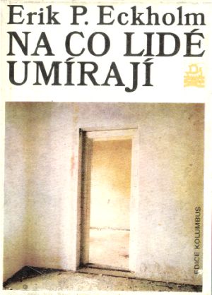 Na co lidé umírají - Eckholm E. P.