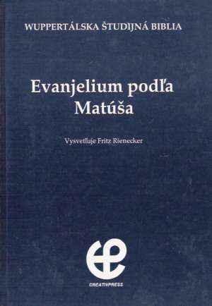 Evanjelium podľa Matúša - Rienecker Fritz