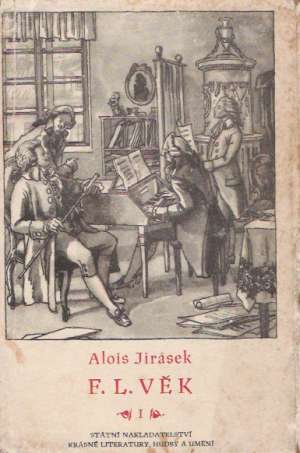 F.L. VĚK I. - Jirásek Alois