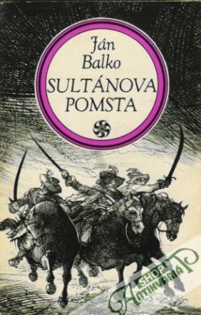 Sultánova pomsta - Balko Ján