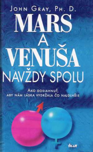 Mars a Venuša navždy spolu - Gray John