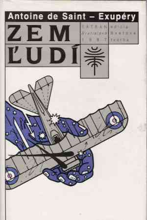 Zem ľudí - Exupéry Antoine de Saint