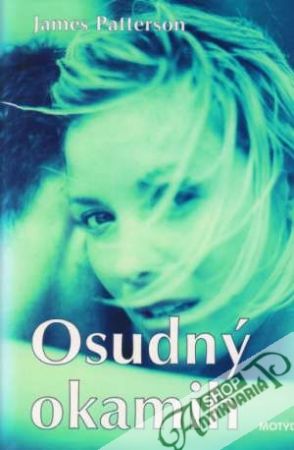 Osudný okamih - Patterson James