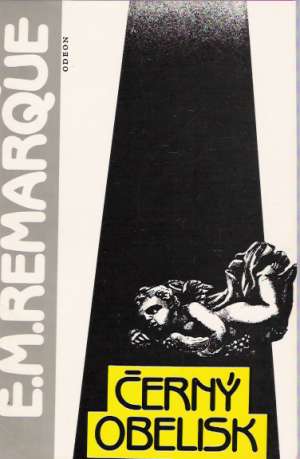 ČERNÝ OBELISK - Remarque Erich Maria