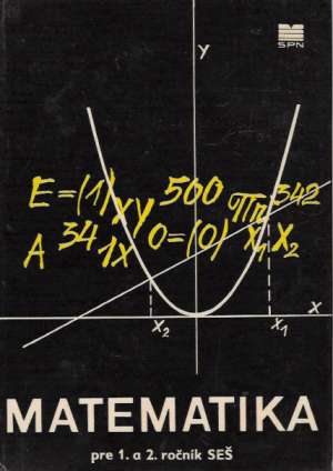 Matematika pre 1. a 2. ročník SEŠ - Nimrichter F. a kol.