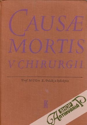 Causae mortis v chirurgii - Polák Emerich a kolektív