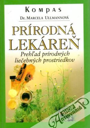 Prírodná lekáreň - Ullmannová Marcela