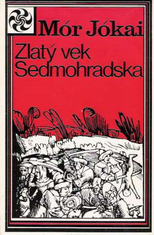 Zlatý vek Sedmohradska - Jókai Mór