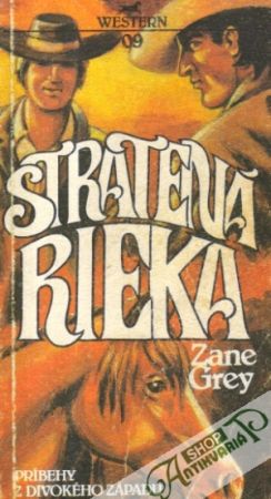 Stratená rieka - Grey Zane