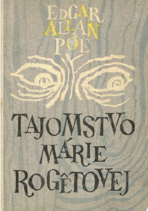 Tajomstvo Márie Rogetovej - Poe Edgar Allan