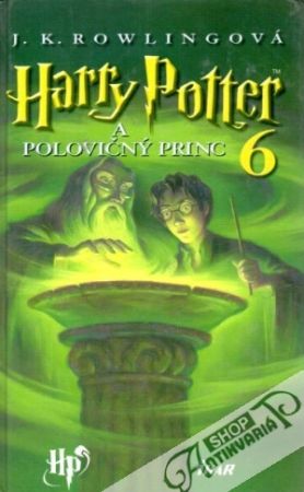 Harry Potter a polovičný princ 6. - Rowling Joanne K.