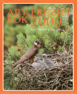 Aby prežili rok 2000 - Sládek Jozef a kolektív