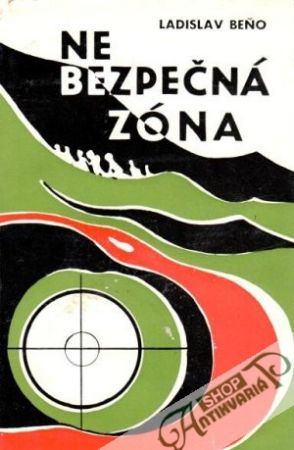 Nebezpečná zóna - Beňo Ladislav