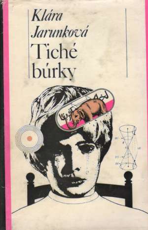 Tiché búrky - Jarunková Klára