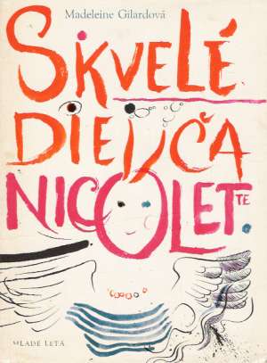 Skvelé dievča Nicolette - Gilardová Madeleine