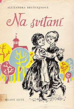 Na svitaní - Bruštejnová Alexandra