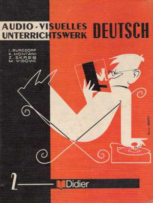 AUDIO- VISUELLES UNTERRICHTSWERK DEUTSCH II. - Burgdorf I. a kol.