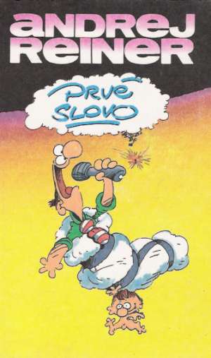 Prvé slovo - Reiner Andrej