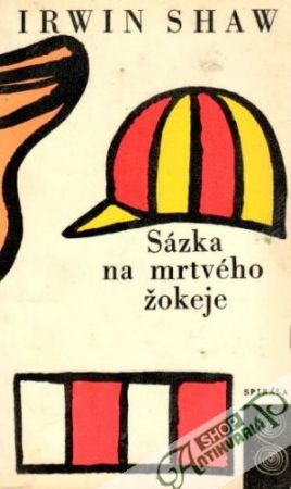 Sázka na mrtvého žokeje - Shaw Irwin