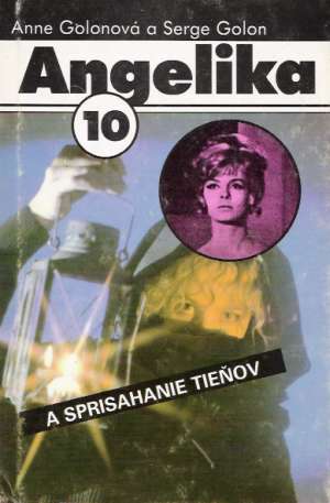 Angelika 10. - Sprisahanie tieňov - Golonovci Anne a Serge