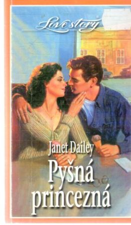 Pyšná princezná - Dailey Janet
