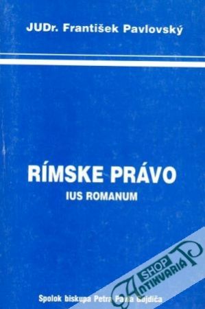 Rímske právo - Pavlovský František