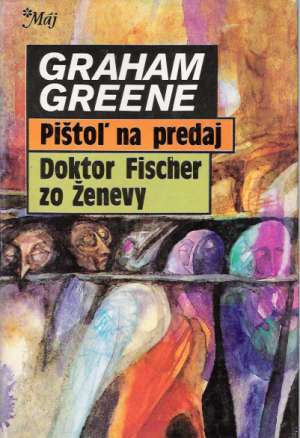 Pištoľ na predaj, Doktor Fisher zo Ženevy - Greene Graham